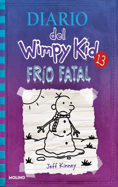 Frío Fatal / The Meltdown - Jeff Kinney
