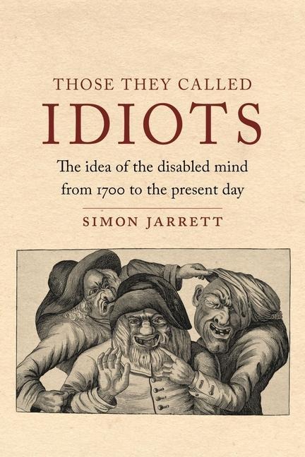 Those They Called Idiots - Simon Jarrett