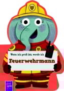 Cover-Bild zum Titel 'Wenn ich groß bin, werde ich - Feuerwehrmann' von ''