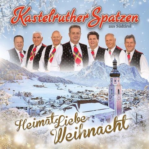 Kastelruther Spatzen: HeimatLiebe Weihnacht - 