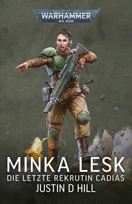 Minka Lesk: Die letzte Rekrutin Cadias - Justin D Hill