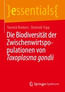 Cover-Bild zum Titel 'Die Biodiversität der Zwischenwirtspopulationen von Toxoplasma gondii' von 'Yannick Borkens, Dominik Tripp'