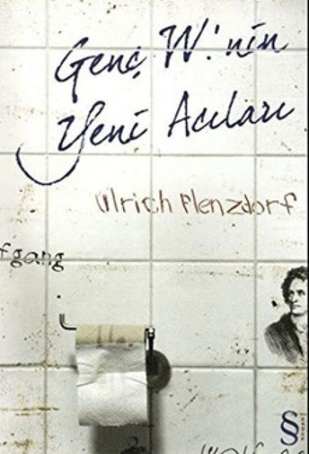 Genc W.nin Yeni Acilari - Ulrich Plenzdorf