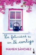 Cover-Bild zum Titel 'La felicidad es un té contigo' von 'Mamen Sánchez'