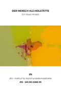 Cover-Bild zum Titel 'Der Mensch als Heilstätte - ZSI - WS 812 0280 ZS' von 'Zs Zsi'