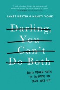 Cover-Bild zum Titel 'Darling, You Can't Do Both' von 'Janet Kestin, Nancy Vonk'