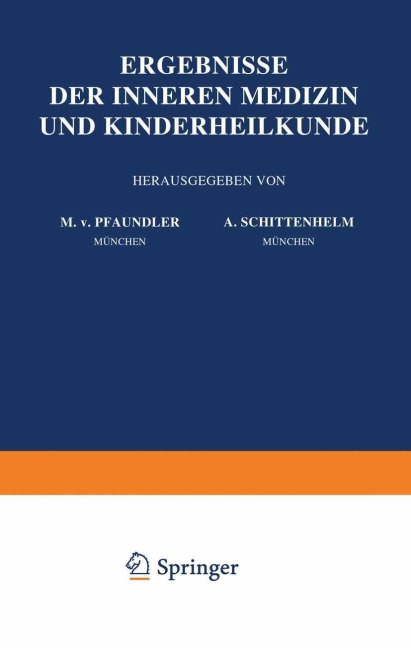 Ergebnisse der Inneren Medizin und Kinderheilkunde - M. V. Pfaundler, A. Schittenhelm