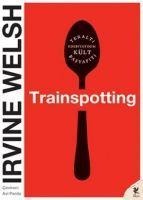 Trainspotting - Irvine Welsh
