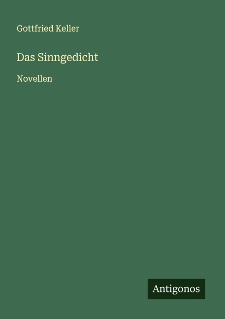 Das Sinngedicht - Gottfried Keller