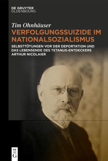 Verfolgungssuizide im Nationalsozialismus - Tim Ohnhäuser