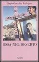 Cover-Bild zum Titel 'Ossa nel deserto' von 'Sergio González Rodríguez'
