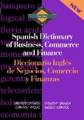 Routledge Spanish Dictionary of Business, Commerce and Finance Diccionario Ingles de Negocios, Comercio Y Finanzas - Emilio G Muniz Castro