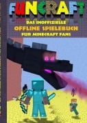 Cover-Bild zum Titel 'Funcraft - Das inoffizielle Offline Spielebuch für Minecraft Fans' von 'Theo Von Taane'