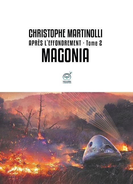 Après l'effondrement - Tome 2 - Christophe Martinolli