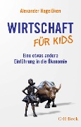 Cover-Bild zum Titel 'Wirtschaft für Kids' von 'Alexander Hagelüken'