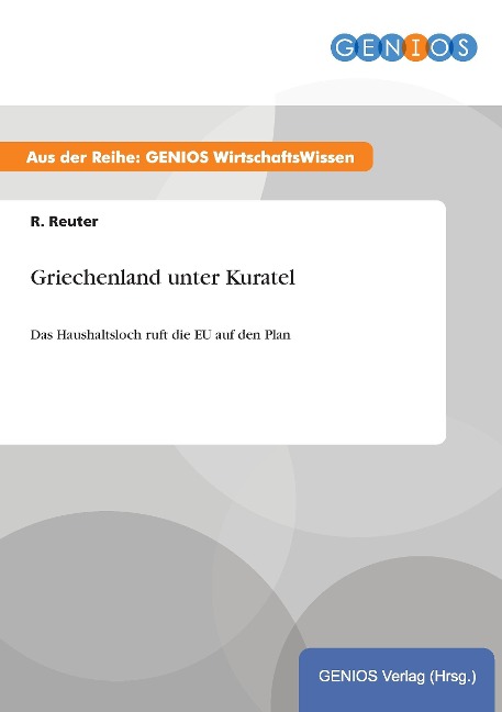Griechenland unter Kuratel - R. Reuter