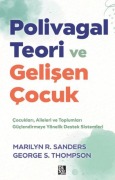Cover-Bild zum Titel 'Polivagal Teori ve Gelisen Cocuk' von 'Marilyn R. Sanders, George S. Thompson'