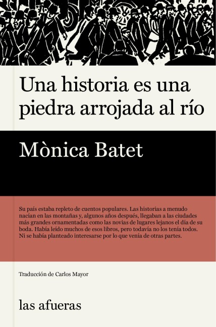 Una historia es una piedra arrojada al río - Mònica Batet