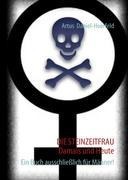DIE STEINZEITFRAU  Damals und Heute - Artus Daniel-Hoerfeld