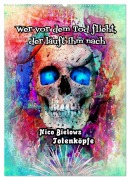 Cover-Bild zum Titel 'Wer vor dem Tod flieht, der läuft ihm nach - Nico Bielows Totenköpfe (Wandkalender 2026 DIN A2 hoch), CALVENDO Monatskalender' von 'Nico Bielow'