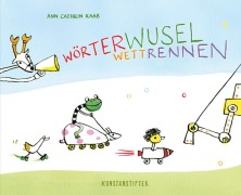 Cover-Bild zum Titel 'Wörterwuselwettrennen' von 'Ann Cathrin Raab'