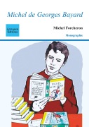 Cover-Bild zum Titel 'Michel de Georges Bayard' von 'Michel Forcheron'
