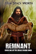 Remnant (The Gracefinder Series, #1) - John Stacy Worth