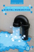 Cover-Bild zum Titel 'The Emergence of the Digital Humanities' von 'Steven E. Jones'
