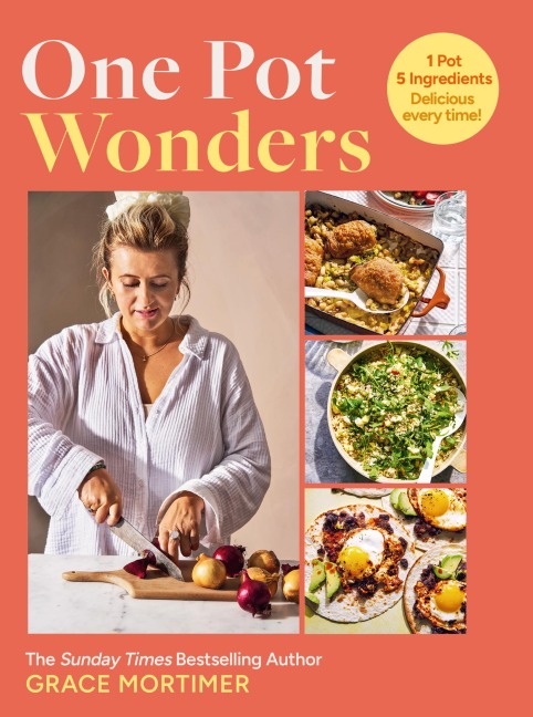 One Pot Wonders - Grace Mortimer
