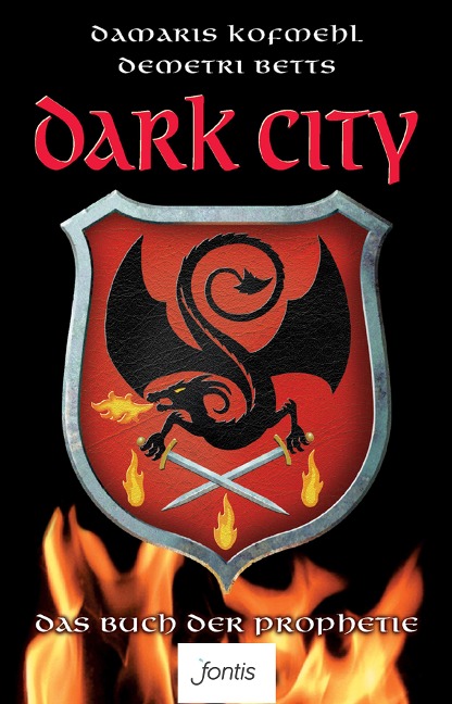 Dark City 1: Das Buch der Prophetie - Kofmehl, Betts