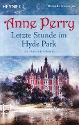 Cover-Bild zum Titel 'Letzte Stunde im Hyde Park' von 'Anne Perry'