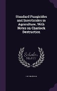 Standard Fungicides and Insecticides in Agriculture, With Notes on Charlock Destruction - G F Strawson