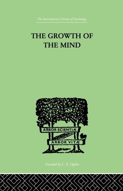 The Growth of the Mind - K. Koffka