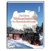 Cover-Bild zum Titel 'Das kleine Weihnachtsbuch für Eisenbahnfreunde' von ''