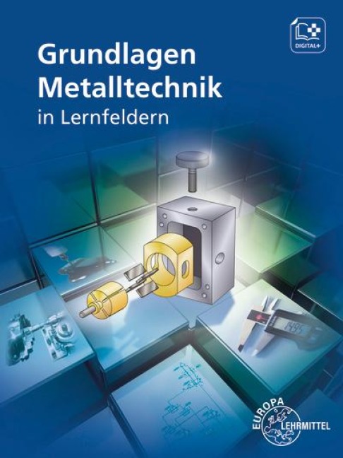 Grundlagen Metalltechnik in Lernfeldern - Daniel Brabec, Eckhard Ignatowitz, Ludwig Reißler, Falko Wieneke, Bernhard Schellmann