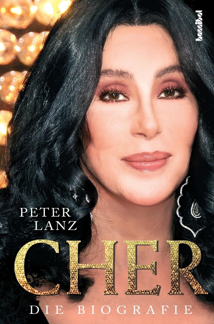 Cher - Die Biografie - Peter Lanz