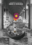 Cover-Bild zum Titel 'Amori e odiologie' von 'Pierangelo Piccolo'