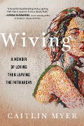 Cover-Bild zum Titel 'Wiving' von 'Caitlin Myer'