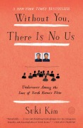 Cover-Bild zum Titel 'Without You, There Is No Us' von 'Suki Kim'