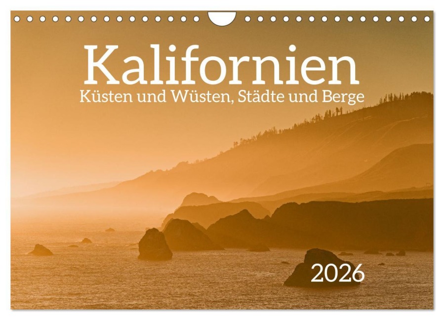 Kalifornien - Küsten und Wüsten, Städte und Berge (Wandkalender 2026 DIN A4 quer), CALVENDO Monatskalender - Jörg Dauerer
