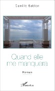 Cover-Bild zum Titel 'Quand elle me manquera' von 'Camille Sablon'