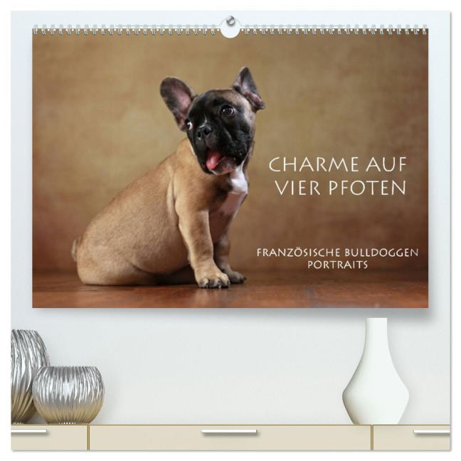 Charme auf vier Pfoten - Französische Bulldoggen Portraits (hochwertiger Premium Wandkalender 2026 DIN A2 quer), Kunstdruck in Hochglanz - Jana Behr