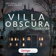 Cover-Bild zum Titel 'Villa Obscura' von 'Melissa C. Hill, Anja Stapor'