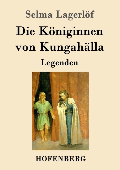Die Königinnen von Kungahälla - Selma Lagerlöf