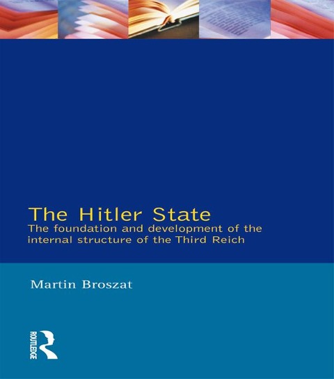 The Hitler State - Martin Broszat