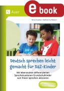 Cover-Bild zum Titel 'Deutsch sprechen leicht gemacht für DaZ-Kinder' von 'Nina Kostka, Katharina Mason'
