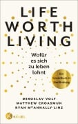 Cover-Bild zum Titel 'Life Worth Living - Wofür es sich zu leben lohnt' von 'Miroslav Volf, Matthew Croasmun, Ryan McAnnally-Linz'