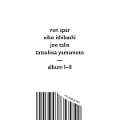 Album I-II - von Spar/Eiko Ishibashi/Joe Talla/Tatsuhisa