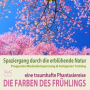 Cover-Bild zum Titel 'Die Farben des Frühlings - Spaziergang durch die erblühende Natur, eine traumhafte Phantasiereise mit der P&A Methode' von 'Torsten Abrolat, Franziska Diesmann'