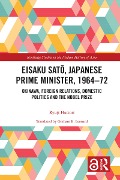 Cover-Bild zum Titel 'Eisaku Sato, Japanese Prime Minister, 1964-72' von 'Ryuji Hattori'